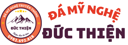 ĐÁ MỸ NGHỆ ĐỨC THIỆN